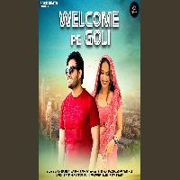 Welcome Pe Goli KK Karira Ft Aarohi Raghav New Haryanvi Song 2025 By Krishan Madha,Ashu Twinkle Poster